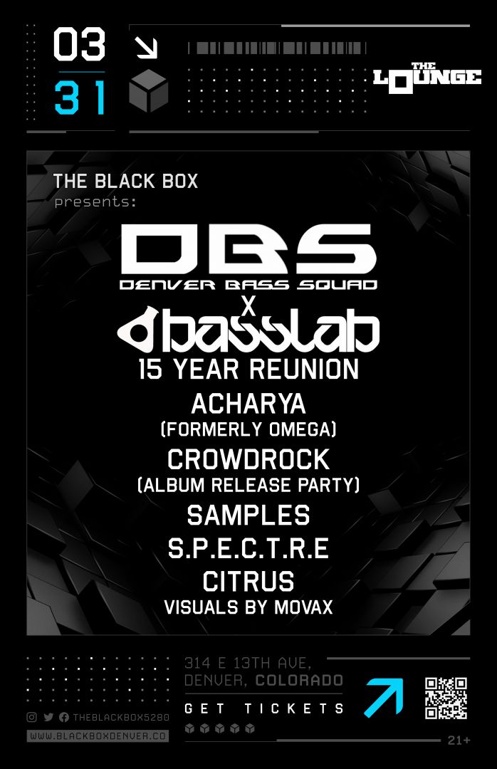 DBS/Basslab 15 year Reunion: Acharya (Formerly Omega), CrowdRock (Album Release Party), Samples, S.P.E.C.T.R.E, Citrus