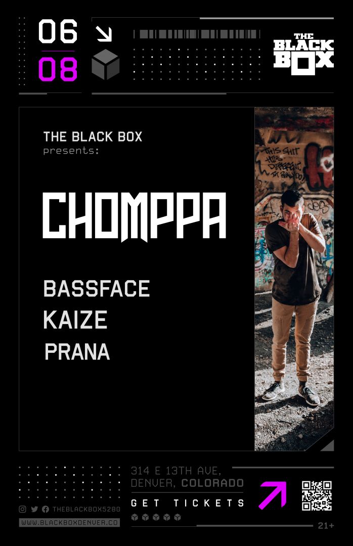 The Black Box presents: CHOMPPA w/ BASSFACE, Kaize, PRĀNĀ