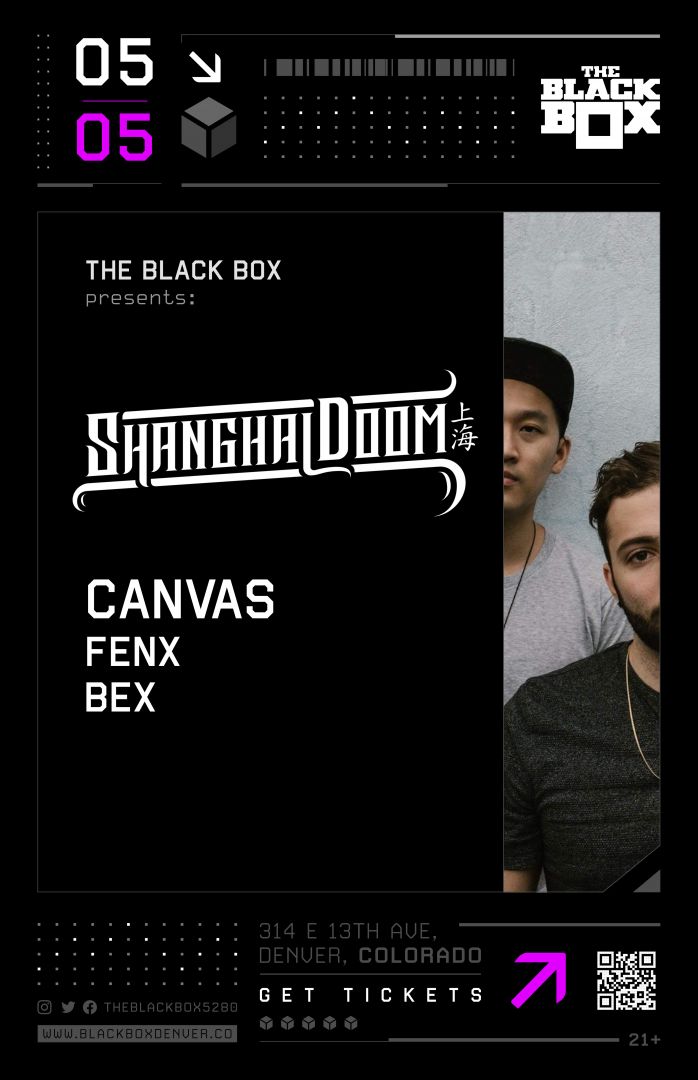 The Black Box presents: Shanghai Doom w/ Canvas, Fenx, BEX