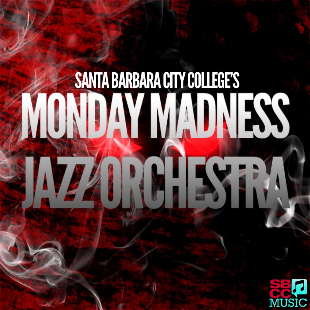 SBCC Monday Madness Jazz Orchestra