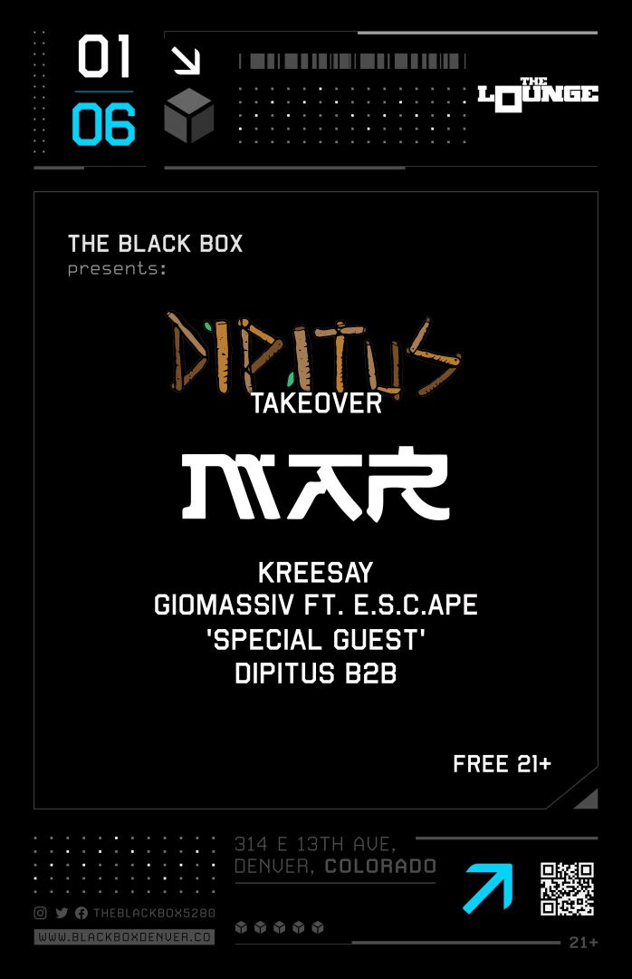Dipitus Takeover: MAR. w/ Kreesay, Giomassiv ft. E.s.c.ape, Special Guest, Dipitus B2B (Free 21+)