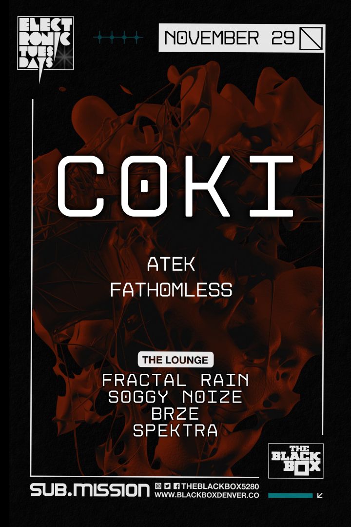 Sub.mission presents Electronic Tuesdays: Coki w/ ATEK, Fathomless (The Lounge: FREE)