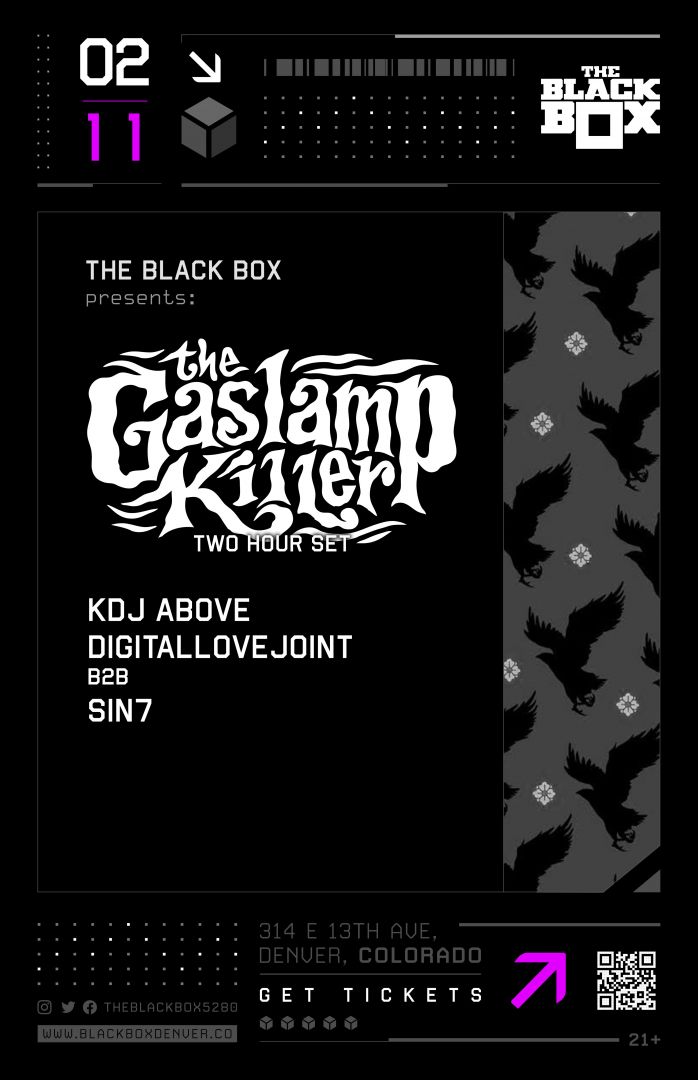 The Black Box presents: The Gaslamp Killer (2 Hour Set) w/ KDJ Above, Digitallovejoint B2B Sin7