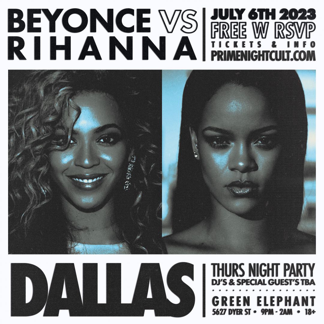 Beyonce Vs Rihanna Party (Dallas) Ticketing Administration