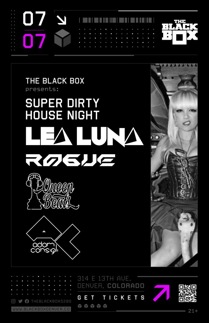 Super Dirty House Night: Lea Luna, Ro6ue, Queen Beats, Adam Consigli