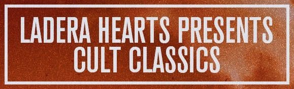 Ladera Hearts presents: Cult Classics (50 Cent Night)
