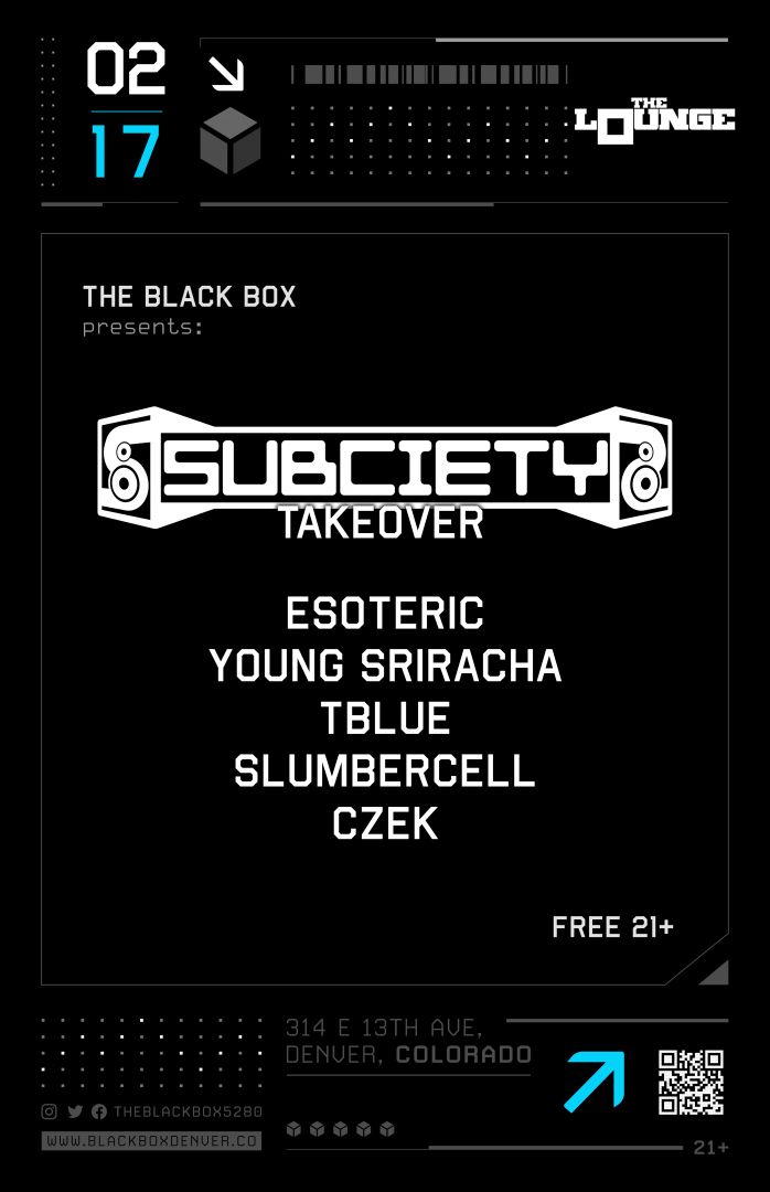 Subciety Takeover: Esoteric, Young Sriracha, TBlue, Slumbercell, Czek (Free 21+)