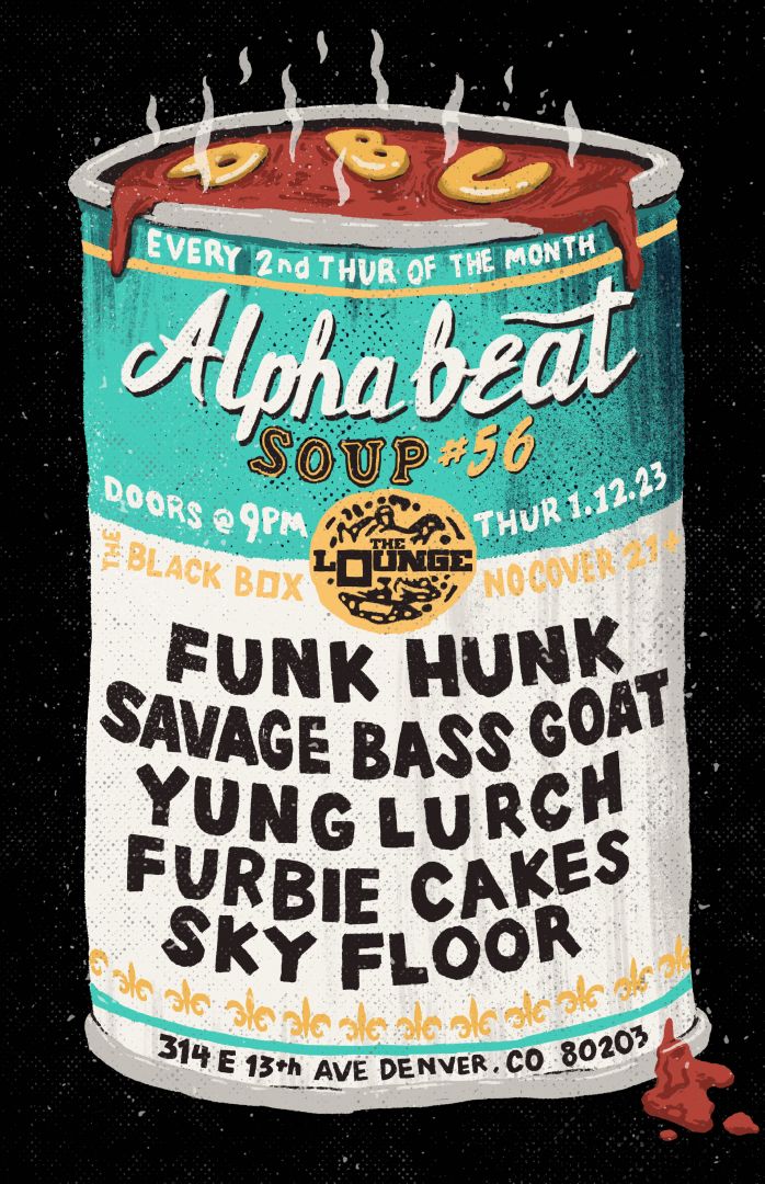 Alphabeat Soup #56: Funk Hunk, Savage Bass Goat, Yung Lurch, Furbie Cakes, Skyfloor (Free 21+)