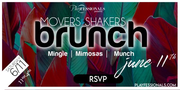 Playfessionals presents Movers & Shakers Brunch V7 - Patio Chic & Fashion  Forward